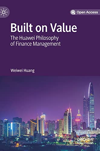 Built on Value: The Huawei Philosophy of Finance Management von MACMILLAN