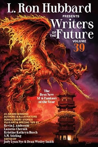 Writers of the Future: The Year's Twelve Best Tales From the Writer's Program (L Ron Hubbard Presents: Writers Of the Future, 39, Band 39) von Galaxy Press