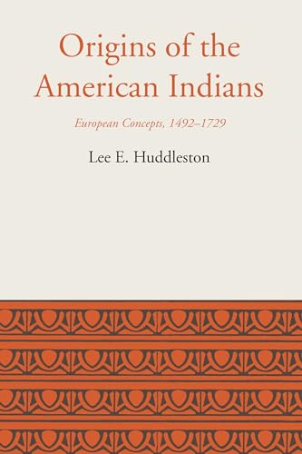 Origins of the American Indians: European Concepts, 1492-1729 (Llilas - Latin American Monograph, Band 11) von University of Texas Press