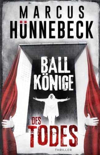 Ballkönige des Todes: Thriller (Drosten und Sommer) von Independently published