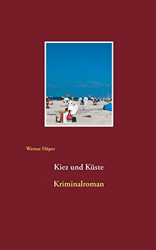 Kiez und Küste: Kriminalroman