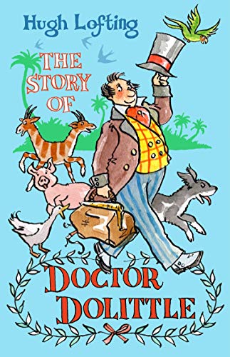 The Story of Dr. Dolittle: Presented with the Original Illustrations (Alma Junior Classics) von Bloomsbury