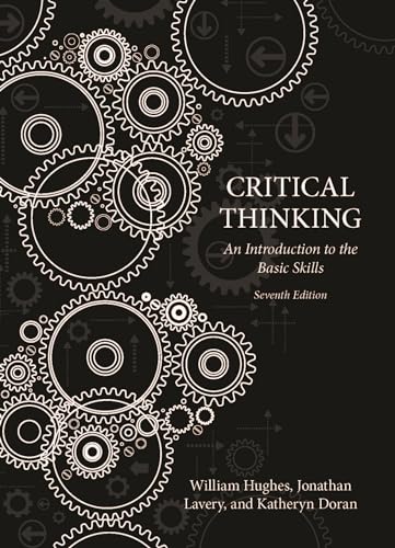 Critical Thinking: An Introduction to the Basic Skills von Broadview Press Inc