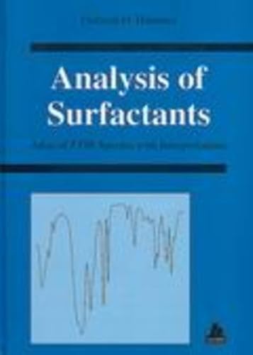 Analysis of Surfactants: Atlas of FTIR-Spectra with Interpretations von Hanser Fachbuch