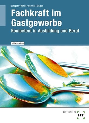 eBook inside: Buch und eBook Fachkraft im Gastgewerbe: Kompetent in Ausbildung und Beruf von Handwerk + Technik GmbH