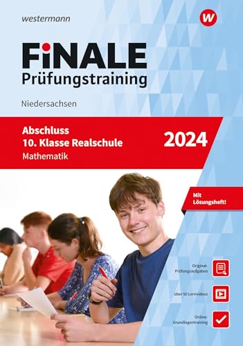 FiNALE Prüfungstraining Abschluss 10. Klasse Realschule Niedersachsen: Mathematik 2024 Arbeitsbuch mit Lösungsheft und Lernvideos von Westermann Lernwelten GmbH