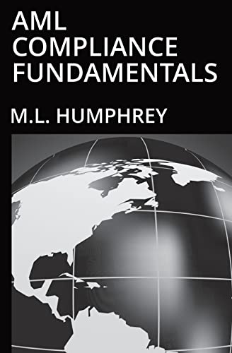 AML Compliance Fundamentals (Regulatory Compliance Essentials, Band 2)