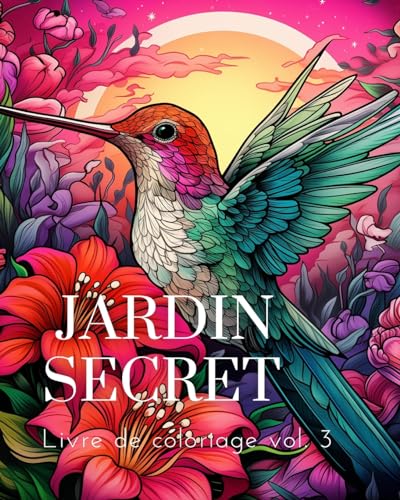 Livre de coloriage Jardin Secret vol.3: Un livre de coloriage pour adultes présentant des scènes de jardins magiques von Blurb