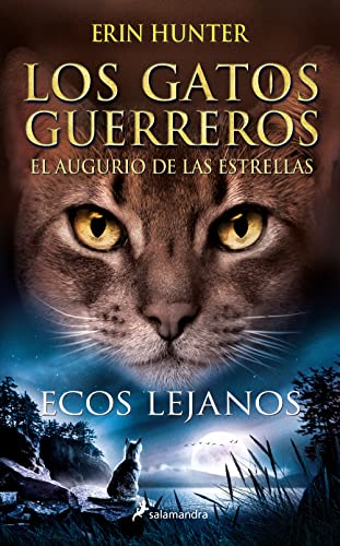 Los Gatos Guerreros | El augurio de las estrellas 2 - Ecos lejanos (Colección Salamandra Juvenil, Band 2)
