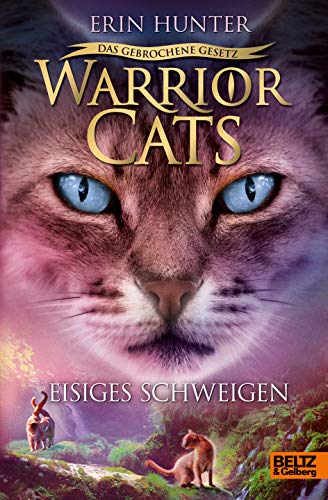 Warrior Cats - Das gebrochene Gesetz. Eisiges Schweigen: Staffel VII, Band 2 (Warrior Cats, Staffel 7: Das gebrochene Gesetz, 2) von Beltz