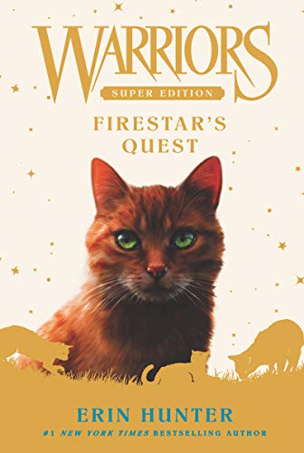 Warriors Super Edition: Firestar's Quest (Warriors Super Edition, 1, Band 1)