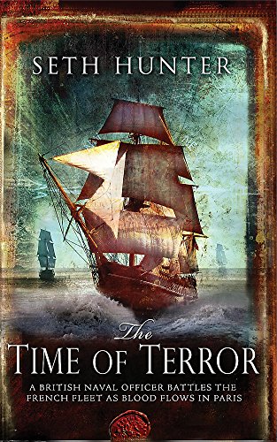 The Time of Terror: An action-packed maritime adventure of battle and bloodshed during the French Revolution von Headline Review