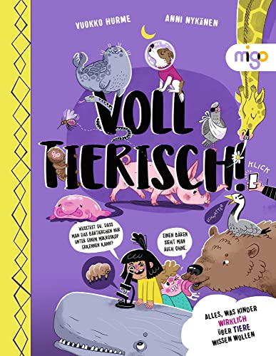 Voll tierisch!: Alles, was Kinder WIRKLICH über Tiere wissen wollen. Faszinierendes Kinder-Sachbuch über die Tierwelt mit farbenfrohen Illustrationen für Tier-Fans ab 7 Jahren von Oetinger