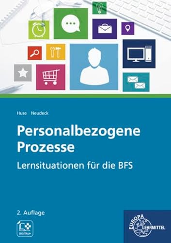 Personalbezogene Prozesse: Lernsituationen für die BFS von Europa-Lehrmittel
