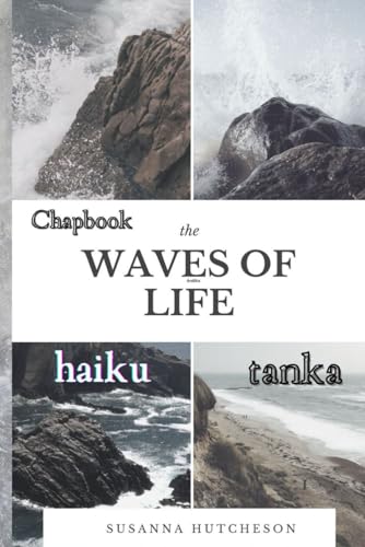 Waves of Life: Haiku and Tanka Poetry von Independently published