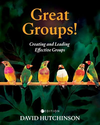 Great Groups!: Creating and Leading Effective Groups von Cognella, Inc