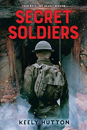 Secret Soldiers: A Novel of World War I von Square Fish