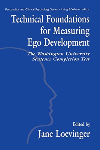 Technical Foundations for Measuring Ego Development: The Washington University Sentence Completion Test