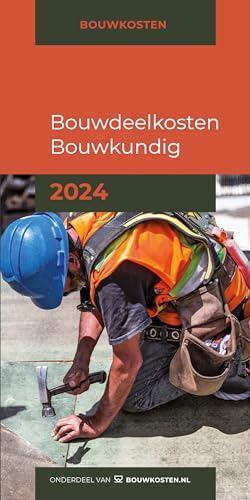 2024 (Bouwdeelkosten) von Bouwkosten.nl BV