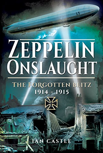 Zeppelin Onslaught: The Forgotten Blitz 1914 - 1915 von Frontline Books