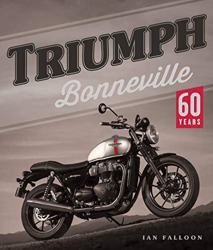 Triumph Bonneville: 60 Years von Motorbooks