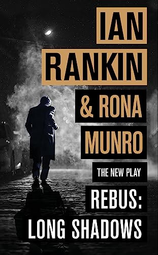 Rebus: Long Shadows: From the iconic #1 bestselling author of A SONG FOR THE DARK TIMES von Orion