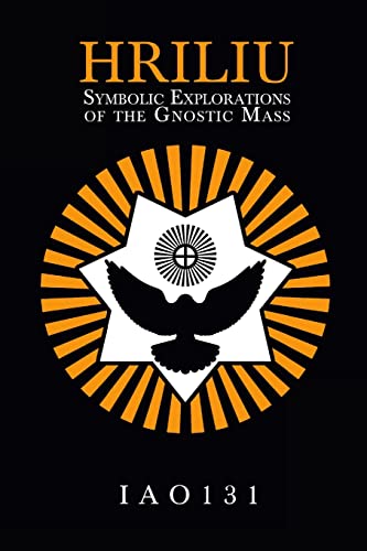 HRILIU: Symbolic Explorations of the Gnostic Mass von Lulu