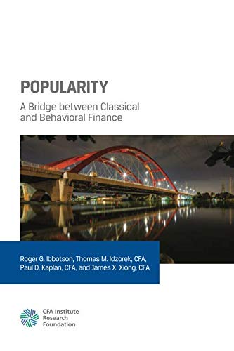 Popularity: A Bridge between Classical and Behavioral Finance
