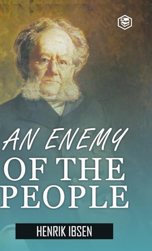 An Enemy of the People (Hardcover Library Edition) von SANAGE PUBLISHING HOUSE LLP