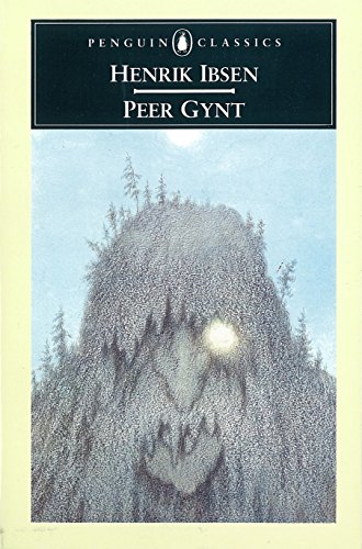 Peer Gynt: A Dramatic Poem