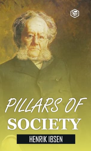Pillars of Society (Hardcover Library Edition) von SANAGE PUBLISHING HOUSE LLP