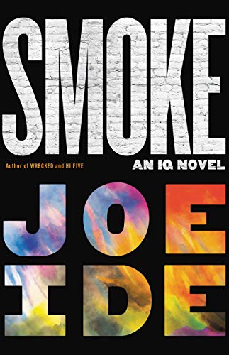 Smoke (An IQ Novel, 5) von Mulholland Books