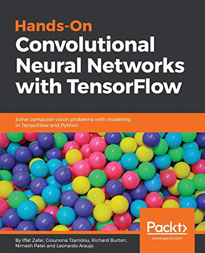Hands-on Convolutional Neural Networks with Tensorflow von Packt Publishing