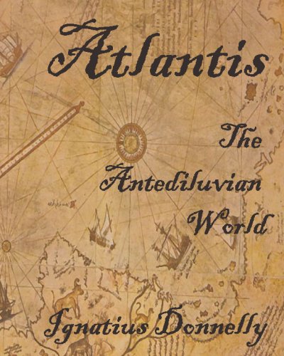 Atlantis: The Antediluvian World: Fully Illustrated von CreateSpace Independent Publishing Platform