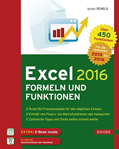Excel 2016 Formeln und Funktionen: Das Praxisbuch zu Makro und VBA-Programmierung