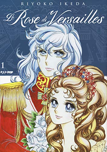 Le rose di Versailles. Lady Oscar collection (Vol. 1) (J-POP) von J-POP