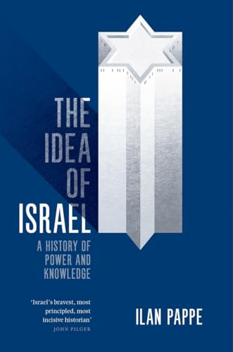 The Idea of Israel: A History of Power and Knowledge von Verso