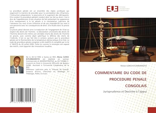 COMMENTAIRE DU CODE DE PROCEDURE PENALE CONGOLAIS: Jurisprudence et Doctrine à l¿appui von Éditions universitaires européennes