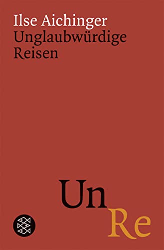 Unglaubwürdige Reisen von FISCHERVERLAGE