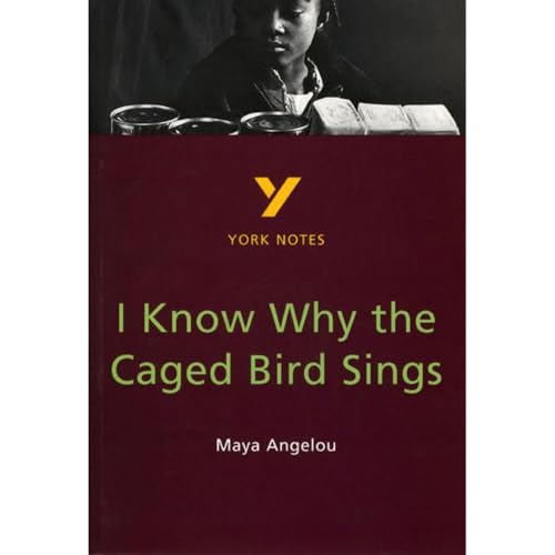 Maya Angelou 'I Know Why the Caged Bird Sings': Text in English (York Notes)