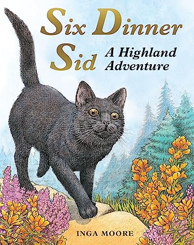 Six Dinner Sid: A Highland Adventure von Hodder Children's Books