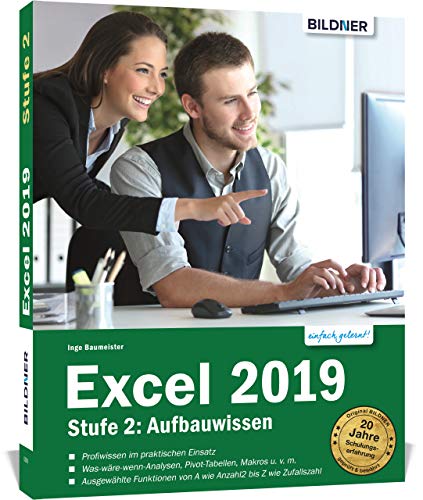 Excel 2019 - Stufe 2: Aufbauwissen: Das umfassende Lernbuch für Fortgeschrittene von BILDNER Verlag