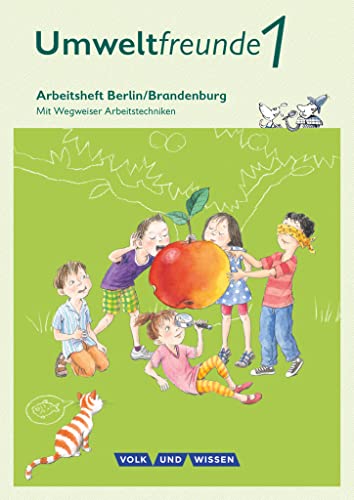 Umweltfreunde - Berlin/Brandenburg - Ausgabe 2016 - 1. Schuljahr: Arbeitsheft - Mit Wegweiser Arbeitstechniken von Cornelsen Verlag GmbH