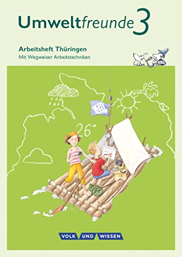 Umweltfreunde - Thüringen - Ausgabe 2016 - 3. Schuljahr: Arbeitsheft - Mit Wegweiser Arbeitstechniken von Cornelsen Verlag GmbH