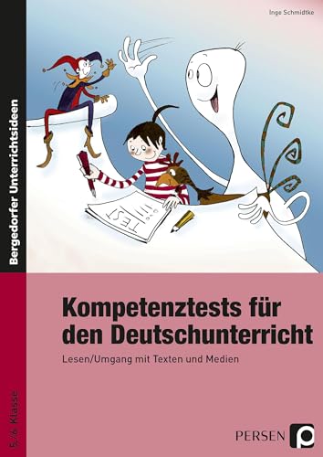 Kompetenztests für den Deutschunterricht: Lesen/Umgang mit Texten und Medien (5. und 6. Klasse) von Persen Verlag i.d. AAP