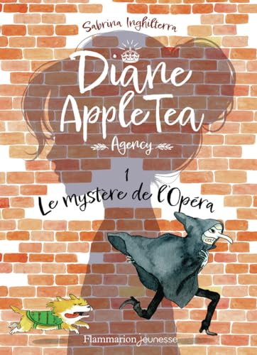 Diane Apple Tea Agency: Le mystère de l'Opéra (1) von FLAM JEUNESSE