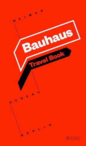 Bauhaus guide: Travel book von Prestel