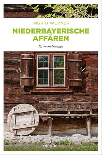 Niederbayerische Affären: Kriminalroman (Niederbayern Krimi) von Emons Verlag