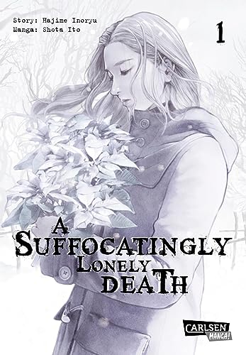 A Suffocatingly Lonely Death 1: Ein blutiger Polizeithriller mit Gänsehautgarantie für Mystery- und Krimifans (1) von Carlsen Manga