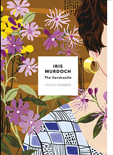 The Sandcastle (Vintage Classics Murdoch Series): Iris Murdoch von Vintage Classics